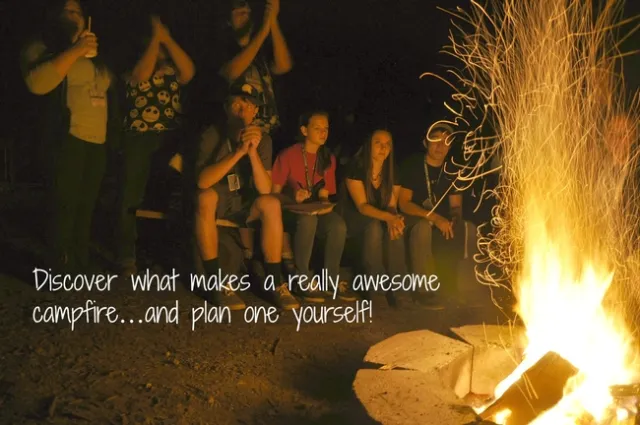 Discover what makes a really awesome campfire...and plan one yourself!