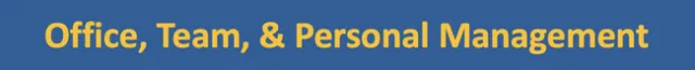 Office, Team, & Personal Management
