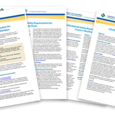 COVID-19 resource documents can be found on the statewide UC Master Gardener Program website under 'Resources' COVID-19 Safety Requirements, mg.ucanr.edu/COVID-19Safety