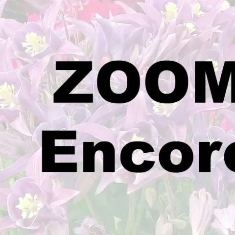 Gardening with Color ZOOM Encore