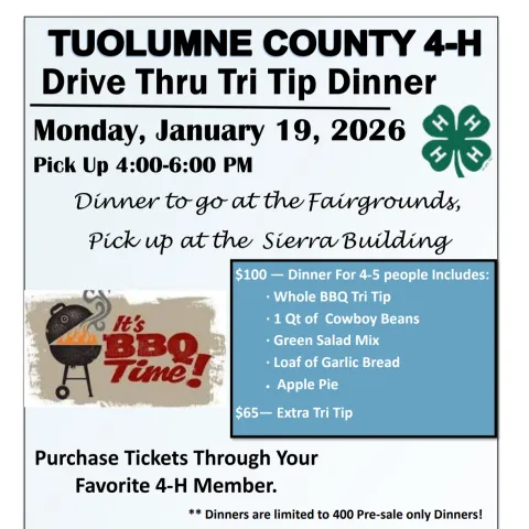 Flier for Tuolumne County 4-H annual Drive Thru Dinner Fundraiser, pick up at the fairgrounds in the Sierra Building.