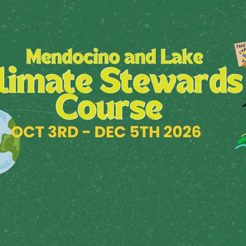 Mendocino and Lake Climate Stewards Course October-December 2026