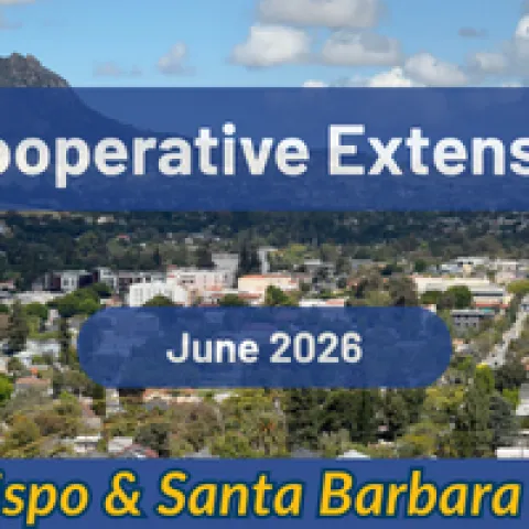 UCCE SLO & Santa Barbara Newsletter June 2026
