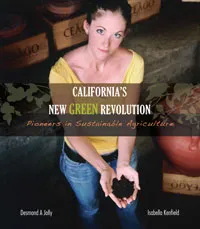 cover of California's New Green Revolution: Pioneers in Sustainable Agriculture