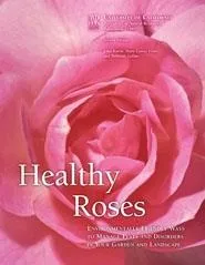 Close-up of a pink rose on a book cover titled "Healthy Roses," featuring soft, velvety petals and a blurred background.