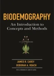 Biodemography textbook by James R. Carey and Deborah Roach