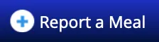 Screenshot of a blue clickable button with a blue plus sign in it and text that says, “Report a Meal”.