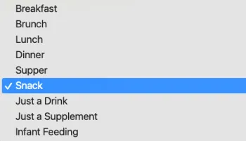 Screenshot of a grey drop-down menu with a list of clickable options that say, in order from top to bottom: “Breakfast," “Brunch,” “Lunch,” “Dinner,” “Supper,” “Snack,” “Just a Drink,” “Just a Supplement,” “Infant Feeding.” The option that says “Snack” is highlighted in blue and has a white checkmark to the left of it.