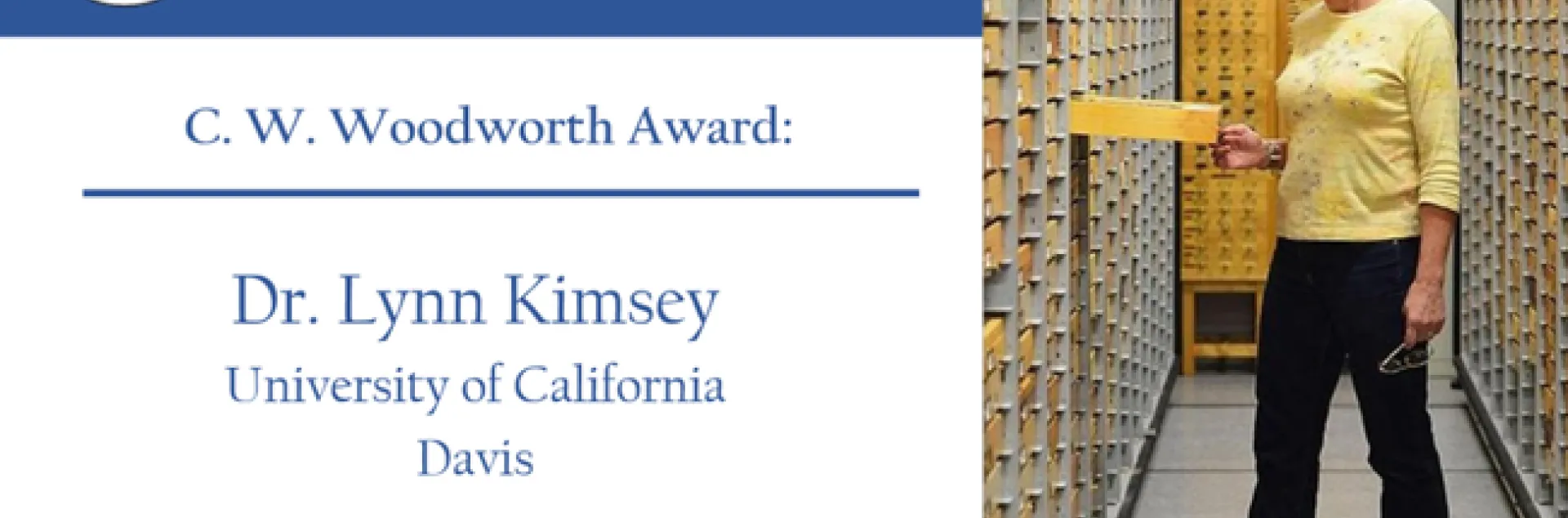 PBESA presented Lynn Kimsey, director of the Bohart Museum of Entomology, with the C. W. Woodworth Award, with this graphic at its virtual awards ceremony.