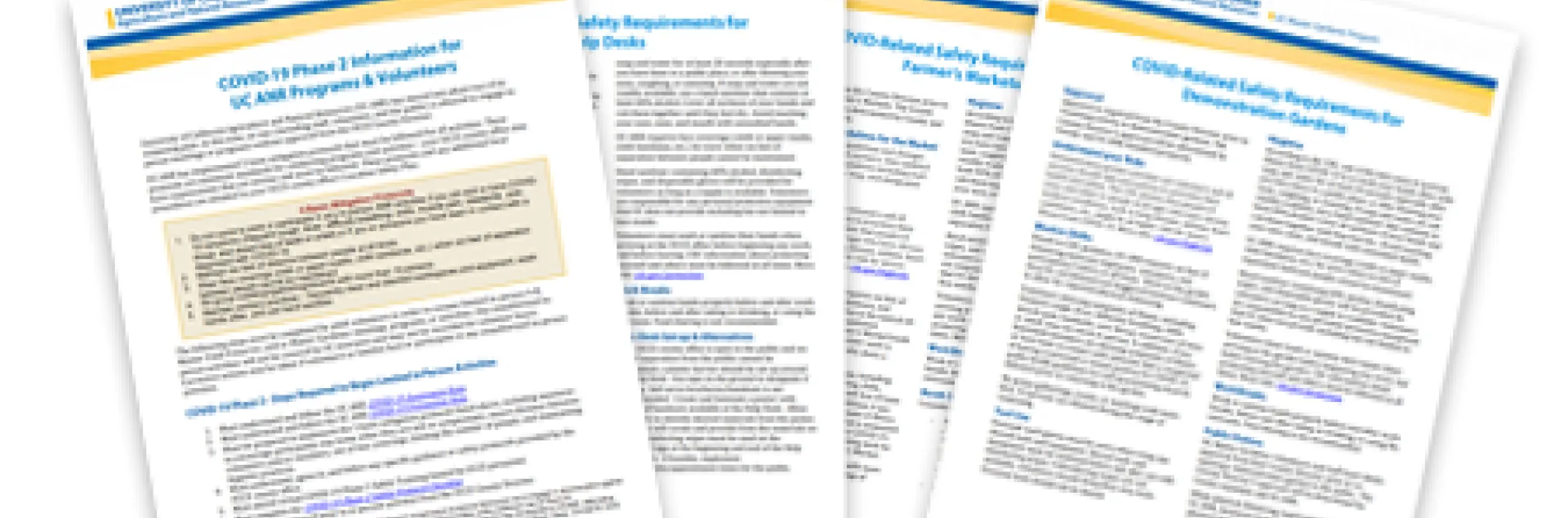 COVID-19 resource documents can be found on the statewide UC Master Gardener Program website under 'Resources' COVID-19 Safety Requirements, mg.ucanr.edu/COVID-19Safety
