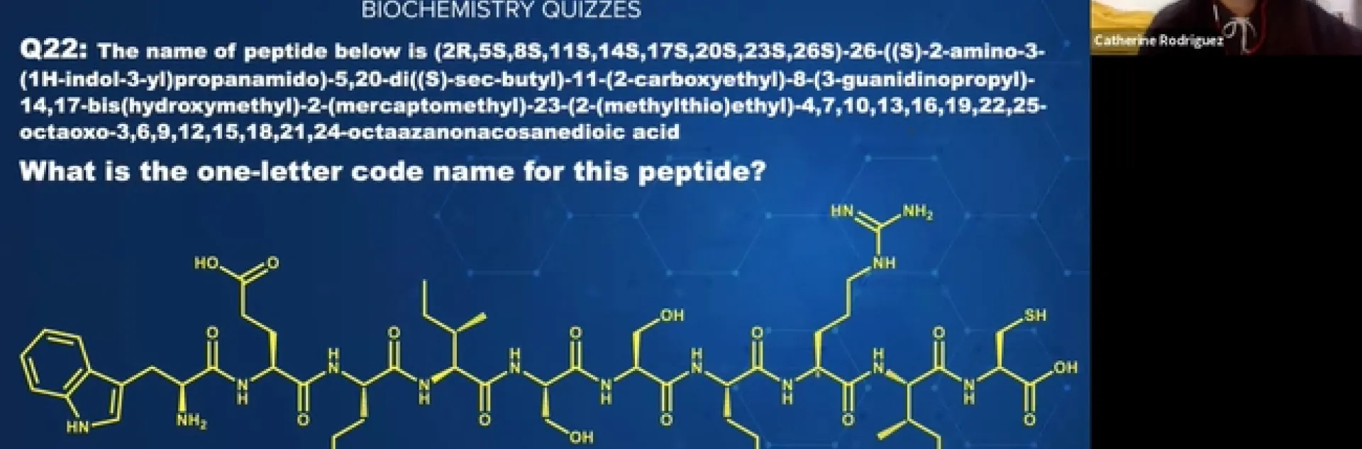 UC Davis undergraduate student Catherine Rodriguez competes in the Eric Conn Biochemistry Quizzes. The answer to this puzzle: "I love Eric."