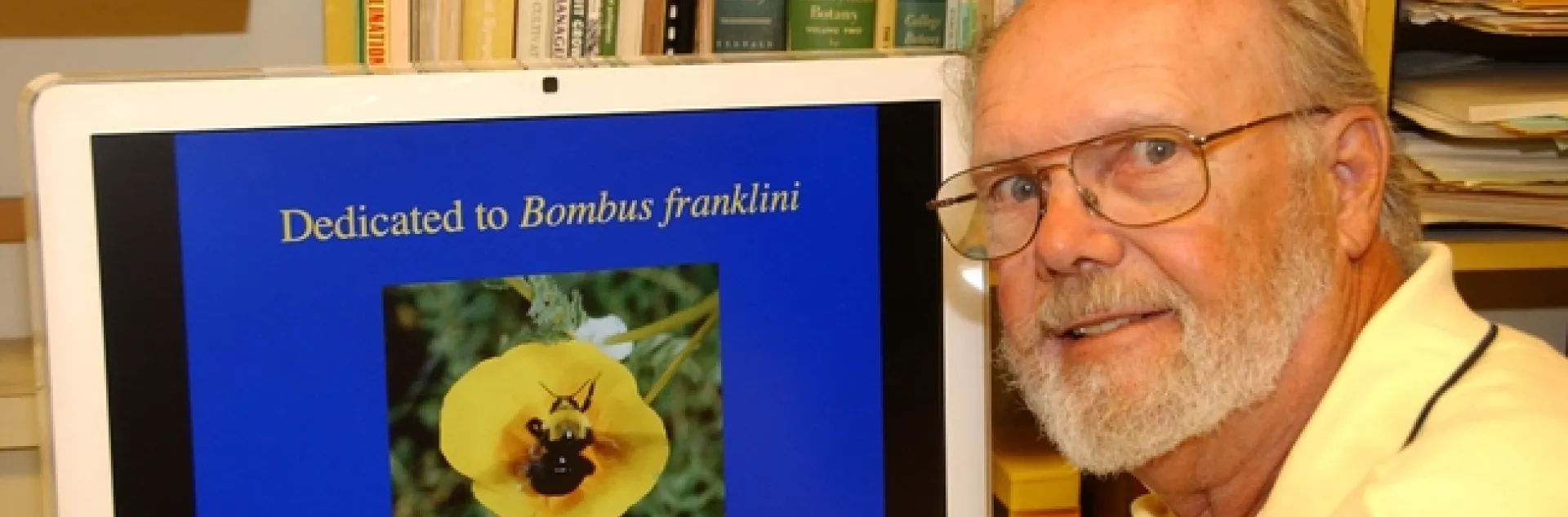 The late Robbin Thorp, UC Davis distinguished emeritus professor, kept his image of Franklin's bumble bee as his screensaver image on his computer. He last saw the bee in 2006 at Mt. Ashland, and was the last known person to see the pollinator. (Photo by Kathy Keatley Garvey)
