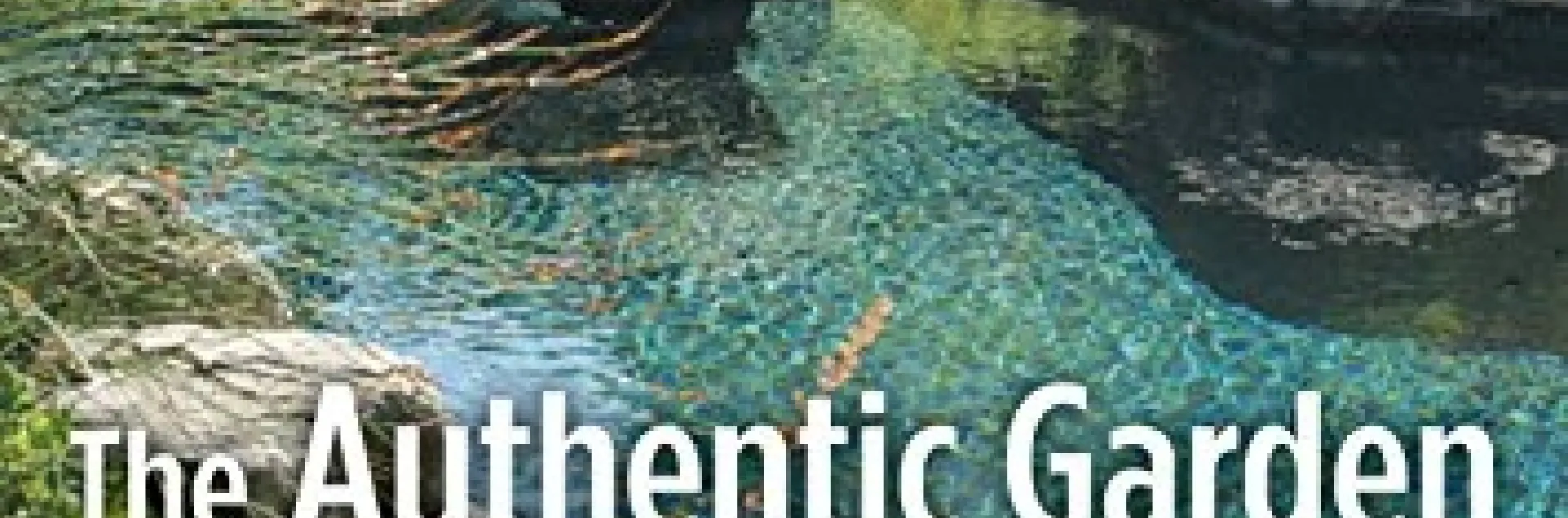 The Authentic Garden