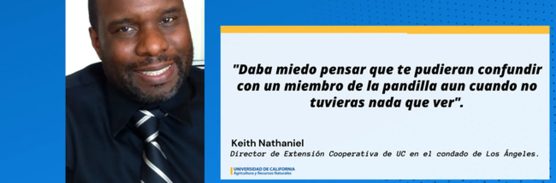 Keith Nathaniel,director de Extensión Cooperativa de UC en el condado de Los Ángeles.