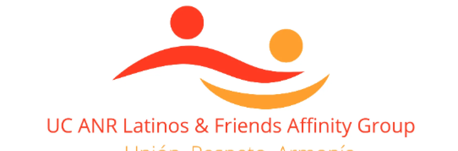 Uc ANR Latinos & Friends Affinity Group - union, respeto, armonia. Abstract graphics in red and orange appear to show 2 images with arms around each other's shoulder.