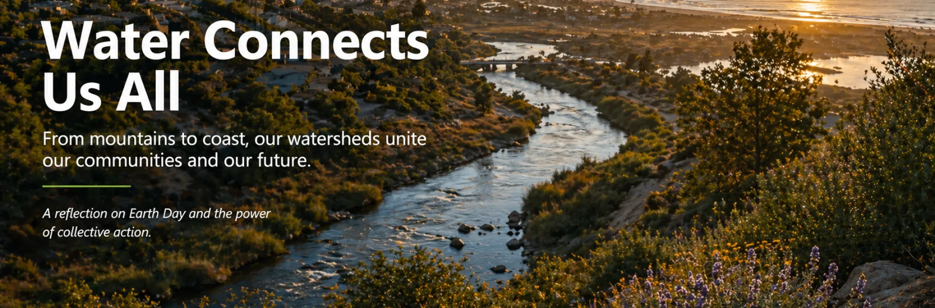 Aerial view of a Southern California watershed at sunset, showing a river flowing through urban neighborhoods toward the coastline, illustrating the connection between communities and natural water systems.